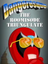 Dangeresque: The Roomisode Triungulate1